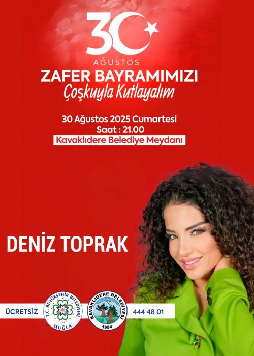 30 AĞUSTOS KAVAKLIDERE DENİZ TOPRAK KONSERİ