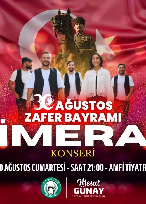 30 AĞUSTOS YATAĞAN İMERA KONSERİ