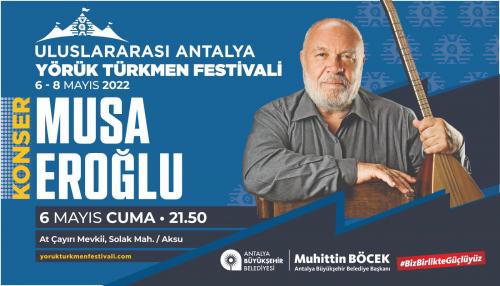 ULUSLARARASI ANTALYA YÖRÜK FESTİVALİ MUSA EROĞLU KONSERİ 