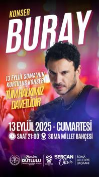 13 EYLÜL SOMA NIN KURTULUŞU BURAY KONSERİ