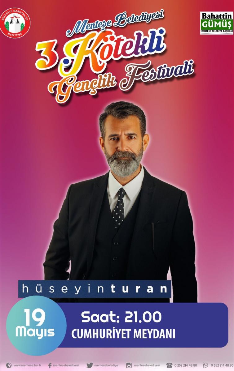 MENTEŞE BELEDİYESİ 3.KÖTEKLİ GENÇLİK FESTİVALİ HÜSEYİN TURAN KONSERİ
