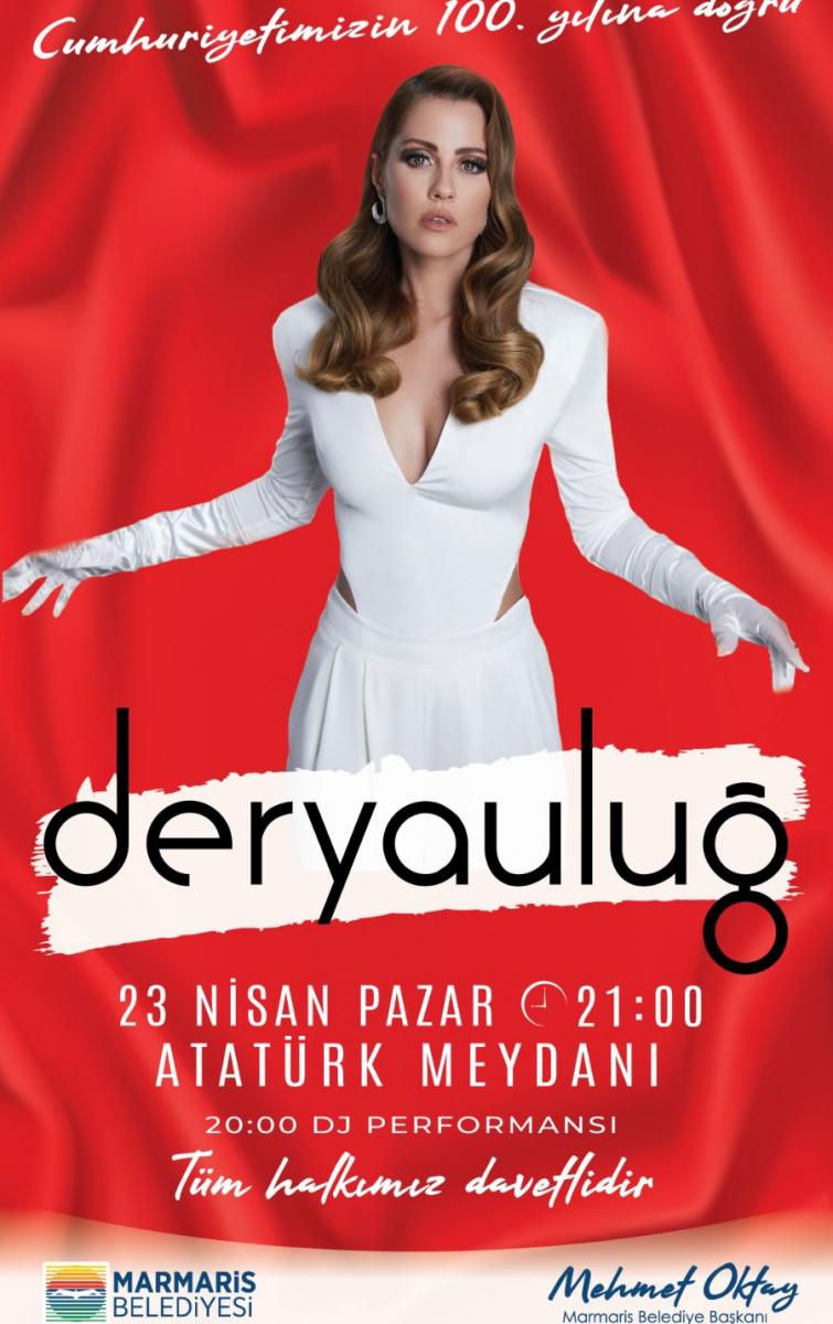 23 NİSAN ULUSAL EGEMENLİK VE ÇOCUK BAYRAMI DERYA ULUĞ KONSERİ