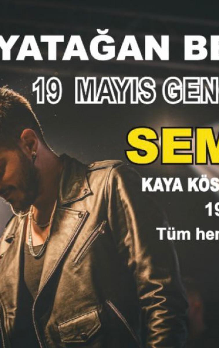 19 MAYIS 2023 GENÇLİK VE SPOR BAYRAMI YATAĞAN SEMİCENK KONSERİ