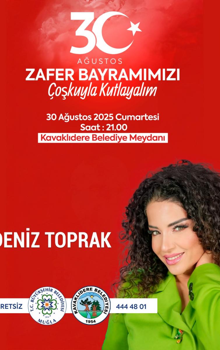 30 AĞUSTOS KAVAKLIDERE DENİZ TOPRAK KONSERİ